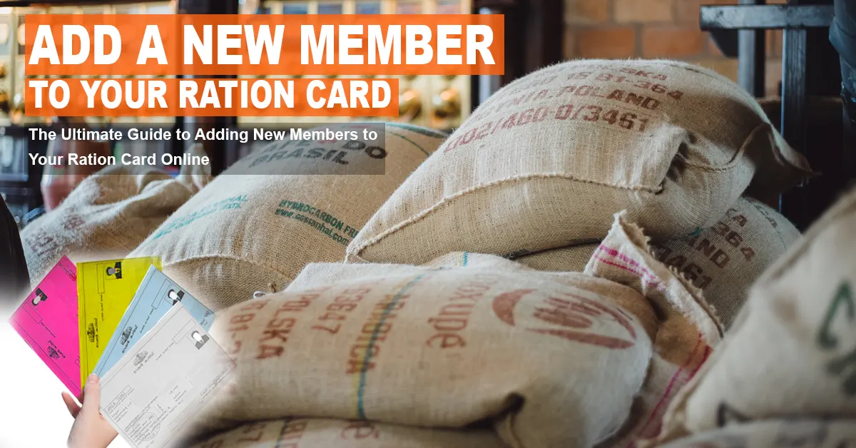 Add a New Member to Your Ration Card - Online
