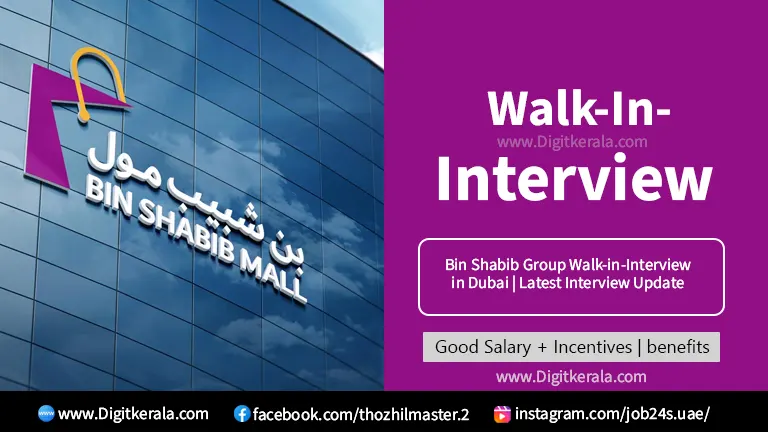 Bin Shabib Group Walk-in-Interview in Dubai | Latest Interview Update
