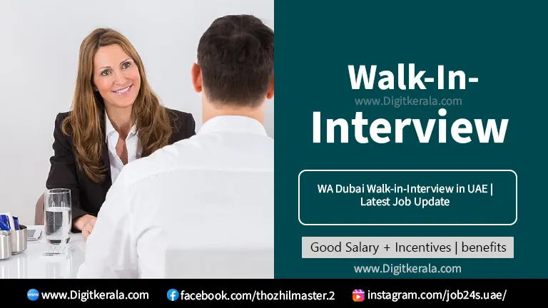 WA Dubai Walk-in-Interview in UAE | Latest Job Update